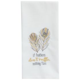 If Feathers Don't Ruffle Decorative Dishtowel