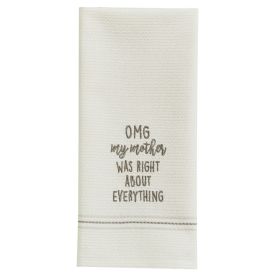 Omg My Mother Was Right Embroidered Dishtowel